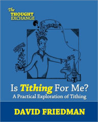 Title: Is Tithing For Me?, Author: David Friedman