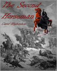 Title: The Second Horseman, Author: Carol Hightshoe