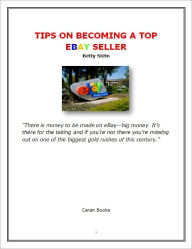 Title: TIPS ON BECOMING A TOP EBAY SELLER, Author: Betty Stein