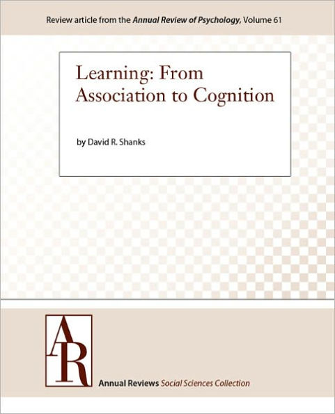 Learning: From Association to Cognition