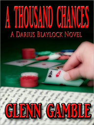 Title: A Thousand Chances, Author: Glenn Gamble