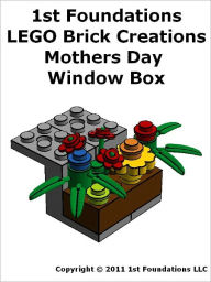 Title: 1st Foundations LEGO Brick Creations - Mothers Day Window Box, Author: 1st Foundations Llc