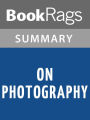 On Photography by Susan Sontag l Summary & Study Guide