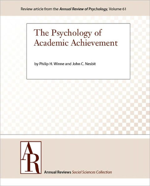 The Psychology of Academic Achievement