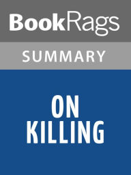 Title: On Killing by Dave Grossman l Summary & Study Guide, Author: BookRags