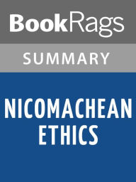 Title: Nicomachean Ethics by Aristotle l Summary & Study Guide, Author: BookRags