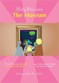 Title: Molly Moccasins -- The Museum, Author: Victoria Ryan O'Toole