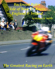 Title: Motorcycle Road Trips (Vol. 20) Isle of Man TT Races, England & Ireland - The Greatest Road Racing On Earth & More, Author: Backroad Bob