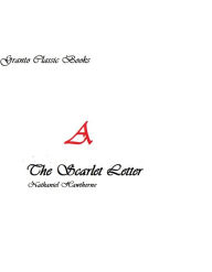 Title: The Scarlet Letter ( Classic Series) by Nathaniel Hawthorne, Author: Nathaniel Hawthorne