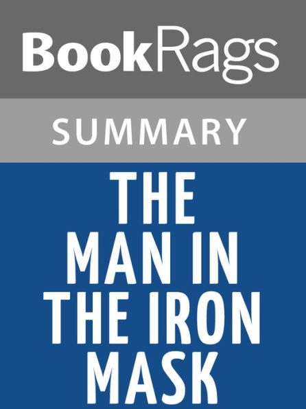 The Man in the Iron Mask by Alexandre Dumas l Summary & Study Guide