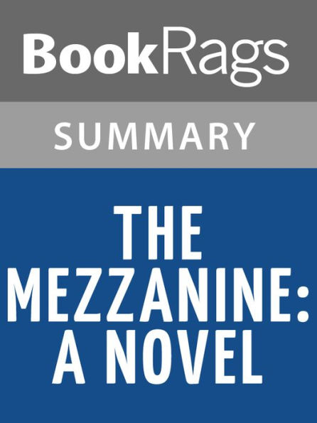 The Mezzanine: A Novel by Nicholson Baker l Summary & Study Guide