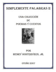 Title: Simplemente Palabras II, Author: Henry Oosterveen