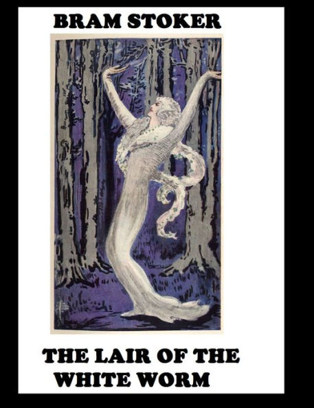 The Lair of the White Worm by Bram Stoker