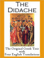 The Didache: The Original Greek Text with Four English Translations
