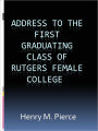 Address to the First Graduating Class of Rutgers Female College 