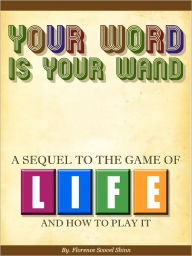 Title: Your Word Is Your Wand, Author: Florence Scovel Shinn