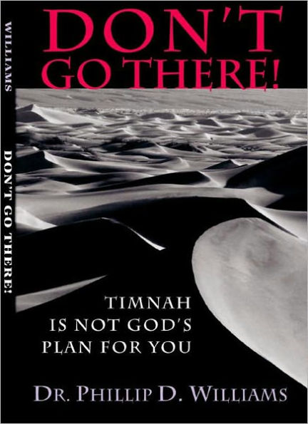 Don't Go There! Timnah Is Not God's Plan for You