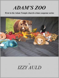 Title: Adam's Zoo, Author: Izzy Auld