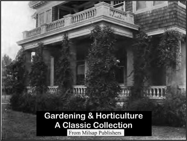 Gardening & Horticulture: A Classic Collection (includes books on perennials, vegetable gardening, herbs and more)