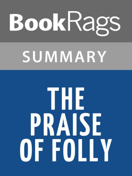 The Praise of Folly by Desiderius Erasmus l Summary & Study Guide