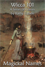 Title: Magickal Names, Author: Kathy Cybele