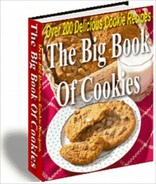 The Big Book Of Cookies: Over 200 Delicious Cookie Recipes