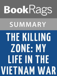 Title: The Killing Zone: My Life in the Vietnam War by Frederick Downs l Summary & Study Guide, Author: BookRags