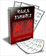 Title: Kanji Symbols: Chinese Tattoos, Author: Anonymous