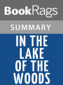 In the Lake of the Woods by Tim O'Brien Summary & Study Guide