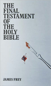 Title: The Final Testament of the Holy Bible, Author: James Frey