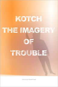 Title: Kotch, Author: Richard Page