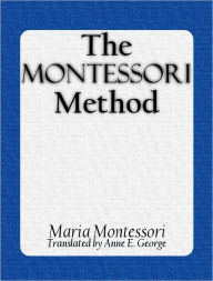 Title: The Montessori Method, Author: Maria Montessori