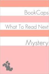 Title: What to Read Next: Mystery, Author: BookCaps