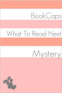 What to Read Next: Mystery