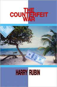 Title: The Counterfeit War, Author: Harry Rubin