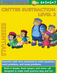 Title: Critter Subtraction Essentials Level 2: Essential Math Facts for Subtraction (Learning Books for Kindergarten Skills, Grade 1 and Up), Author: William Robert Stanek