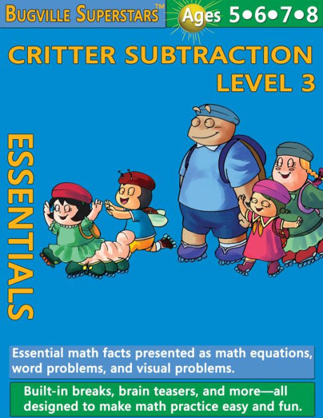 Critter Subtraction Essentials Level 3: Essential Math Facts for Subtraction (Learning Books for Kindergarten Skills, Grade 1 and Up)