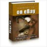 Title: The Expert Guide to Cashing in on eBay, Author: White Dove