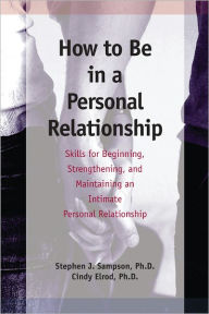 Title: How to Be in a Personal Relationship, Author: Steve Sampson