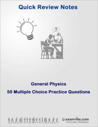 Title: General Physics: 50 Multiple Choice Practice Questions with Answers, Author: Bala