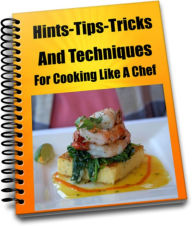 Title: Hints-Tips-Tricks And Techniques For Cooking, Author: Sandy Hall