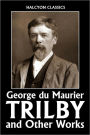 Trilby and Other Works by George du Maurier