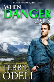 Title: When Danger Calls, Author: Terry Odell