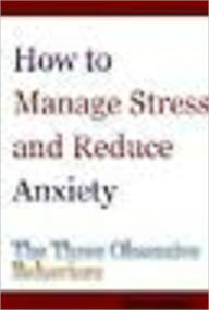 Title: How To Manage Stress & Reduce Anxiety, Author: Michael Lee