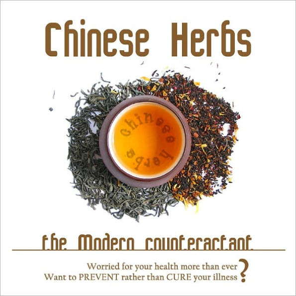 Chinese Herbs: The Modern Counteractant