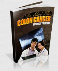 Title: Colon Cancer: The Silent Killer, Author: Anonymous