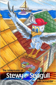 Title: The Adventures of Stewy the Seagull, Author: Travis Schneider