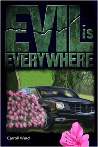 Title: Evil is Everywhere, Author: Carroll Ward