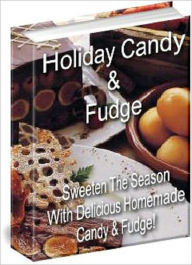 Title: Holiday Candy & Fudge, Author: Anonymous