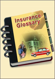 Title: Insurance Terminology Glossary, Author: Publish This